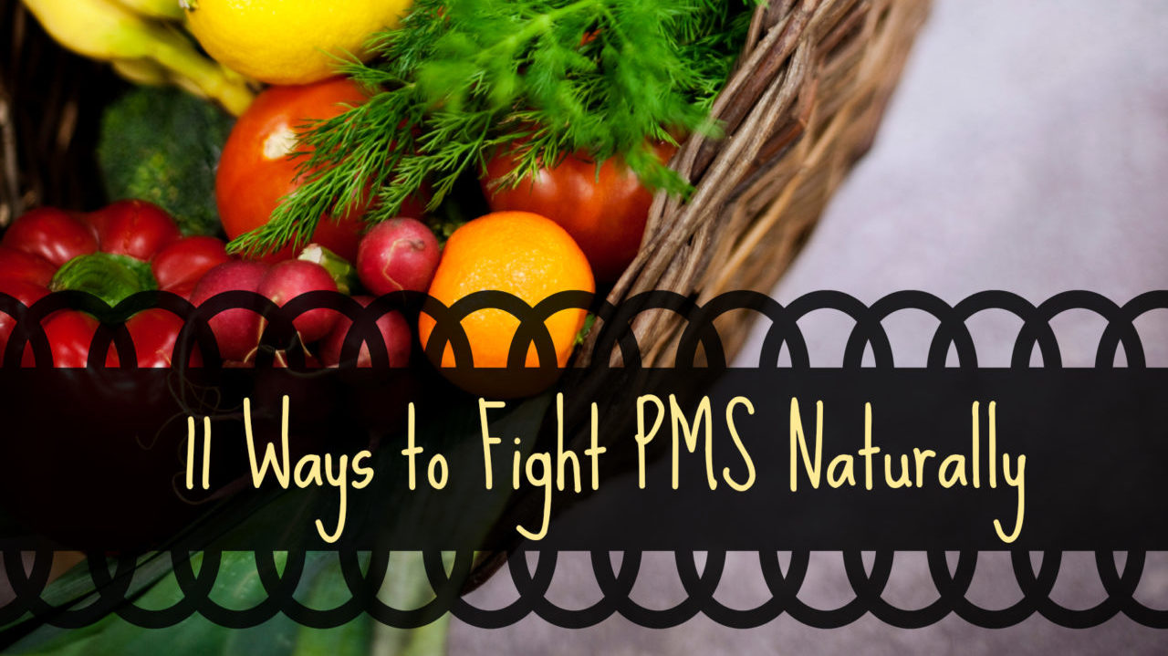 Fight PMS Naturally